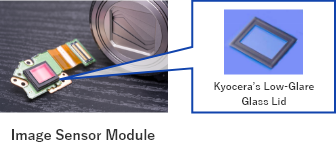 Image Sensor Module Kyocera's Low-Glare Glass Lid